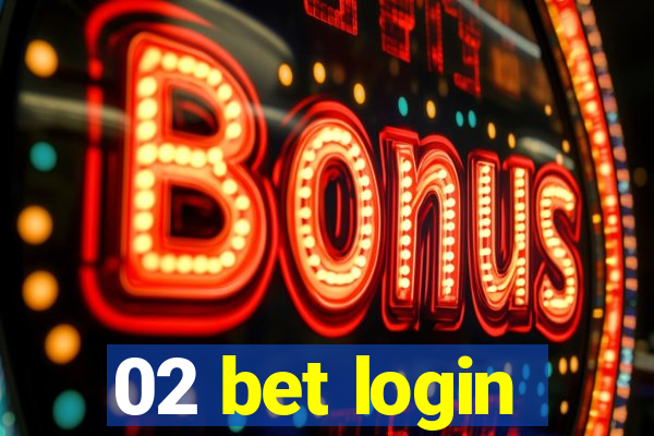 02 bet login